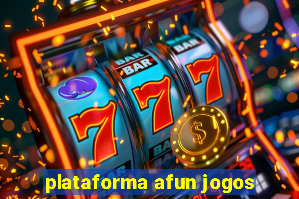 plataforma afun jogos